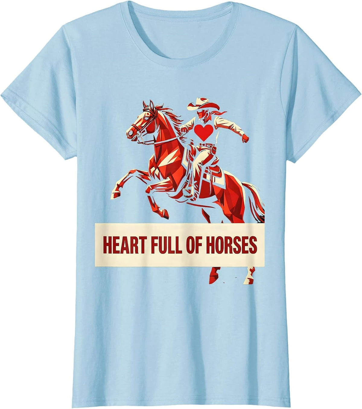 Women's Heart Full of Horses Cowgirl Design T-Shirt - Baby Blue