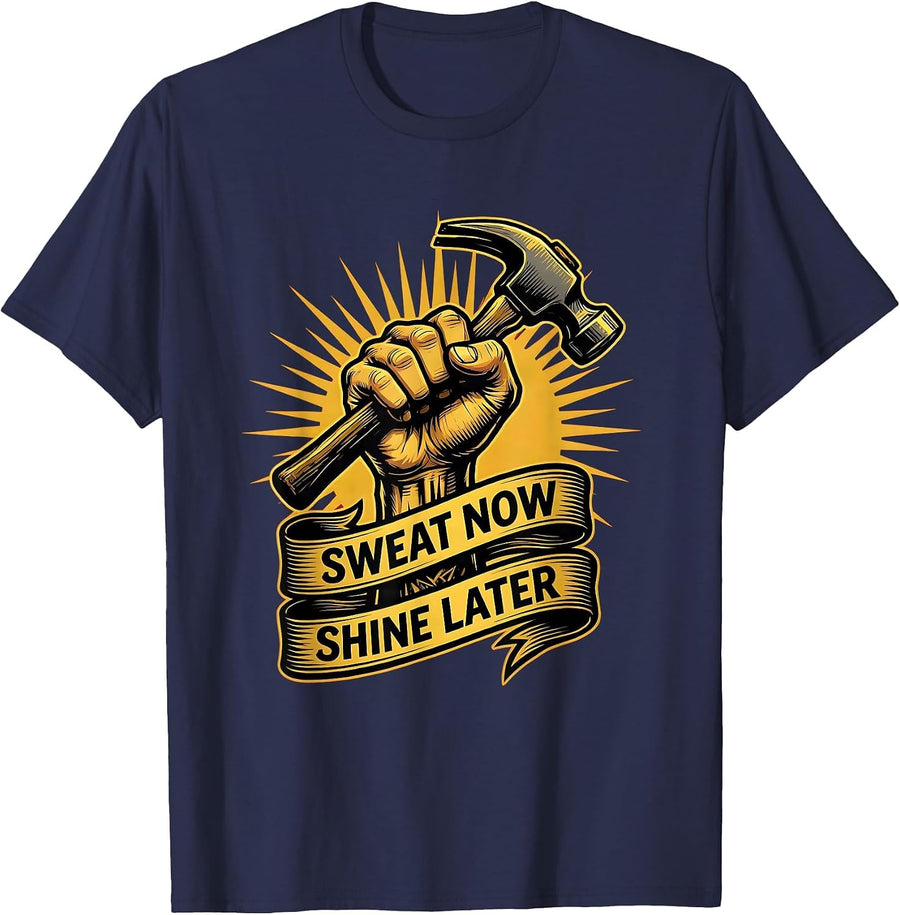 Sweat Now Shine Later Labor Day Hustle Design T-Shirt - Navy Blue