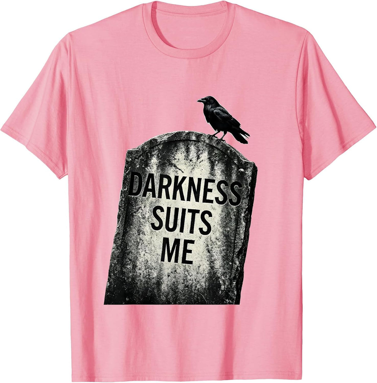 Men's Darkness Suits Me Gothic Crow Humor Dark Humor Raven Lover T-Shirt - Pink