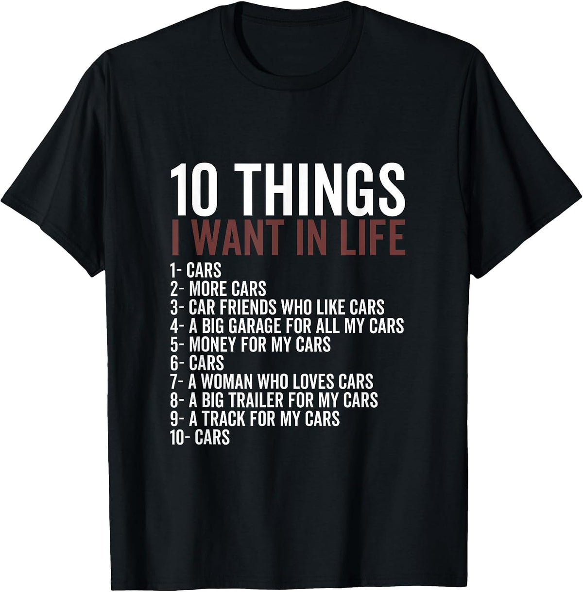 10 Things I Want in My Life Cars More Cars Mechanic Car T-Shirt - Black