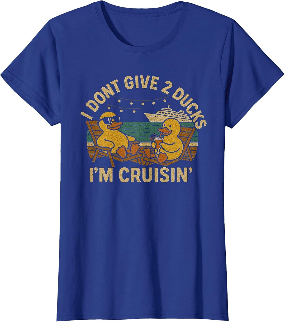 I Don’t Give 2 Ducks I’m Cruisin’ Shirt – Funny Cruise Duck T-Shirt - Royal Blue
