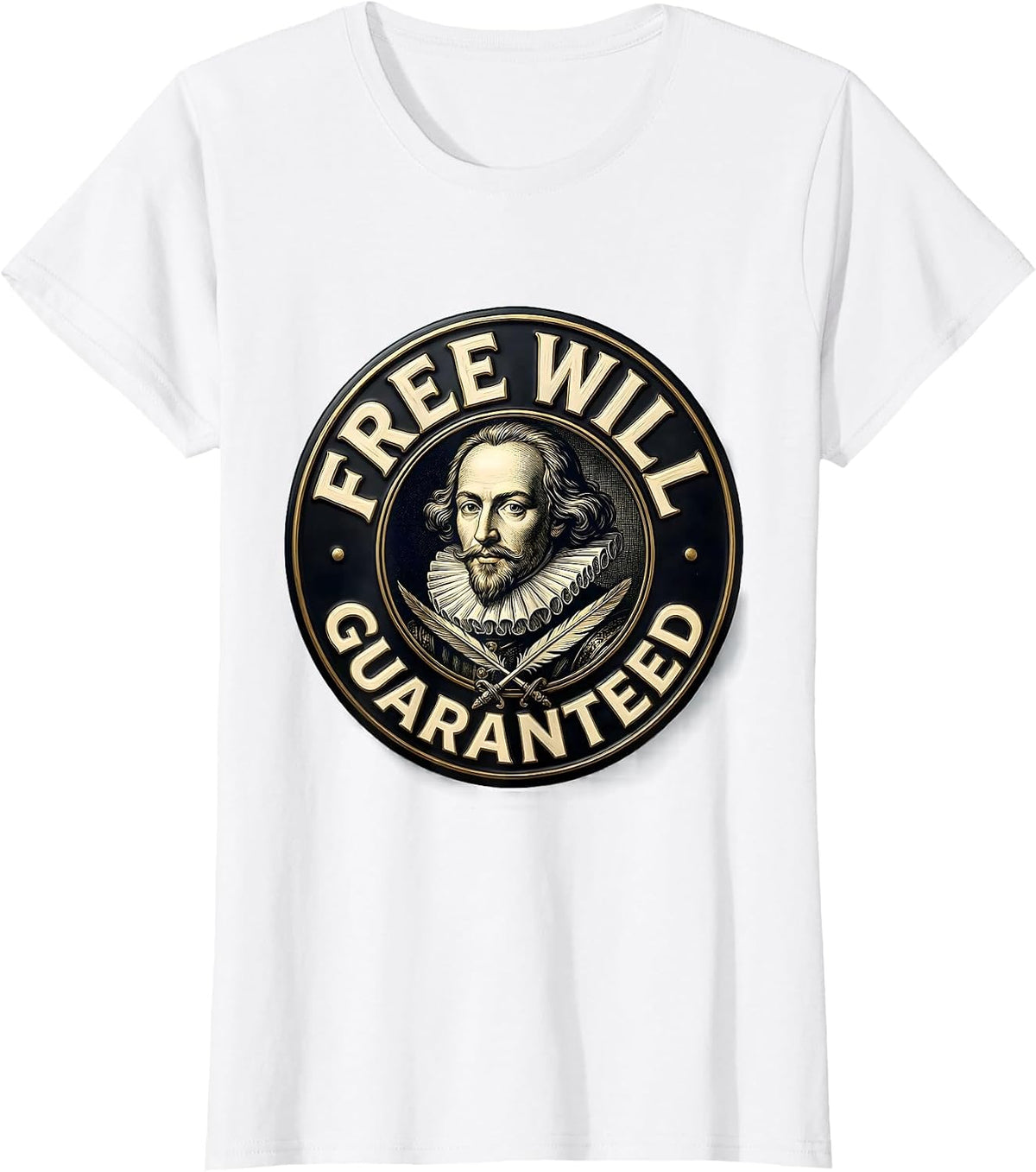 Free Will Guaranteed Vintage Shakespeare Quote Literary T-Shirt - White