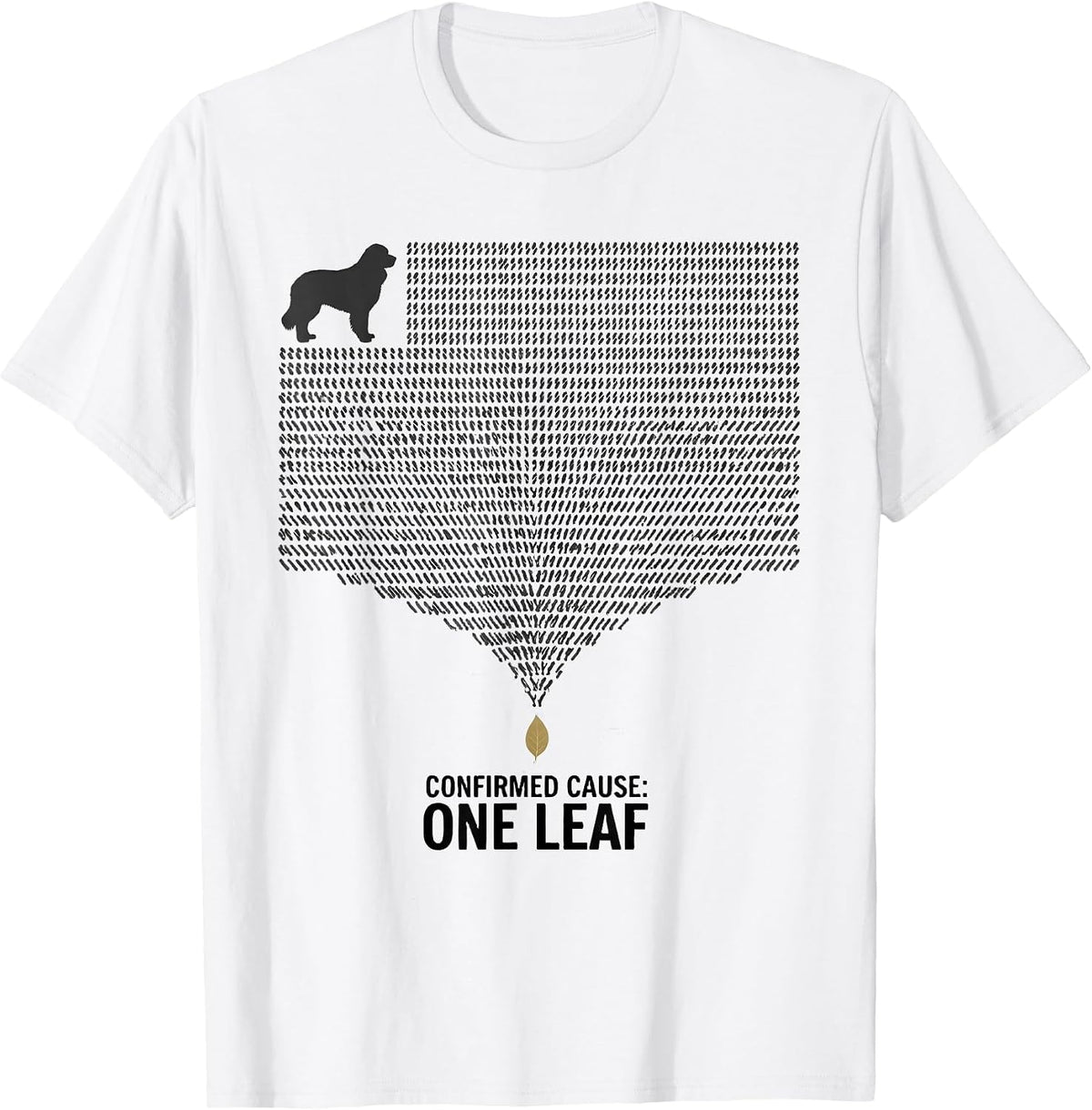Men's Confirmed Cause One Leaf Great Pyrenees Dog Owner Humor T-Shirt - White