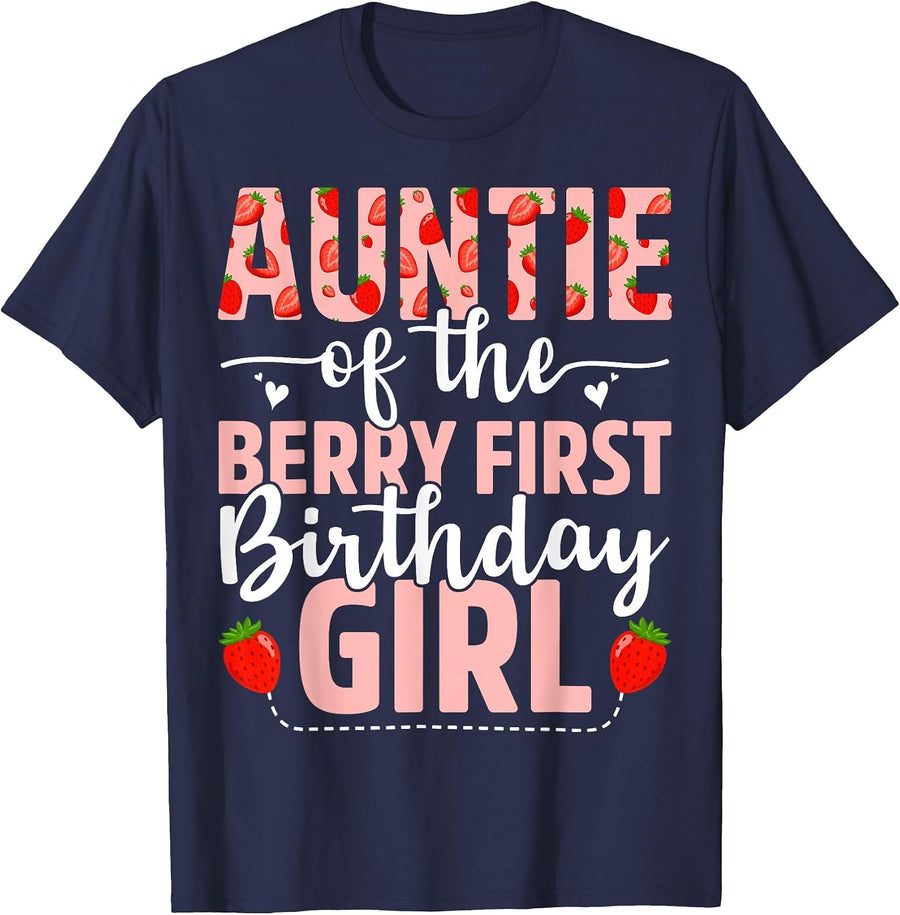 Auntie of The Berry First Birthday Girl Sweet Strawberry T-Shirt - Navy Blue