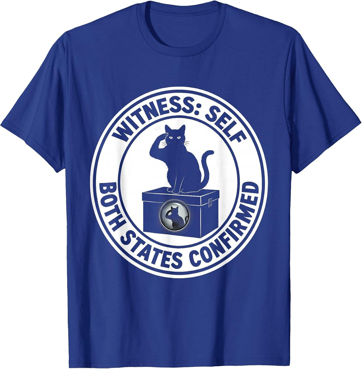 Witness: Self, Both States Confirmed Quantum Physics Cat T-Shirt - Royal Blue