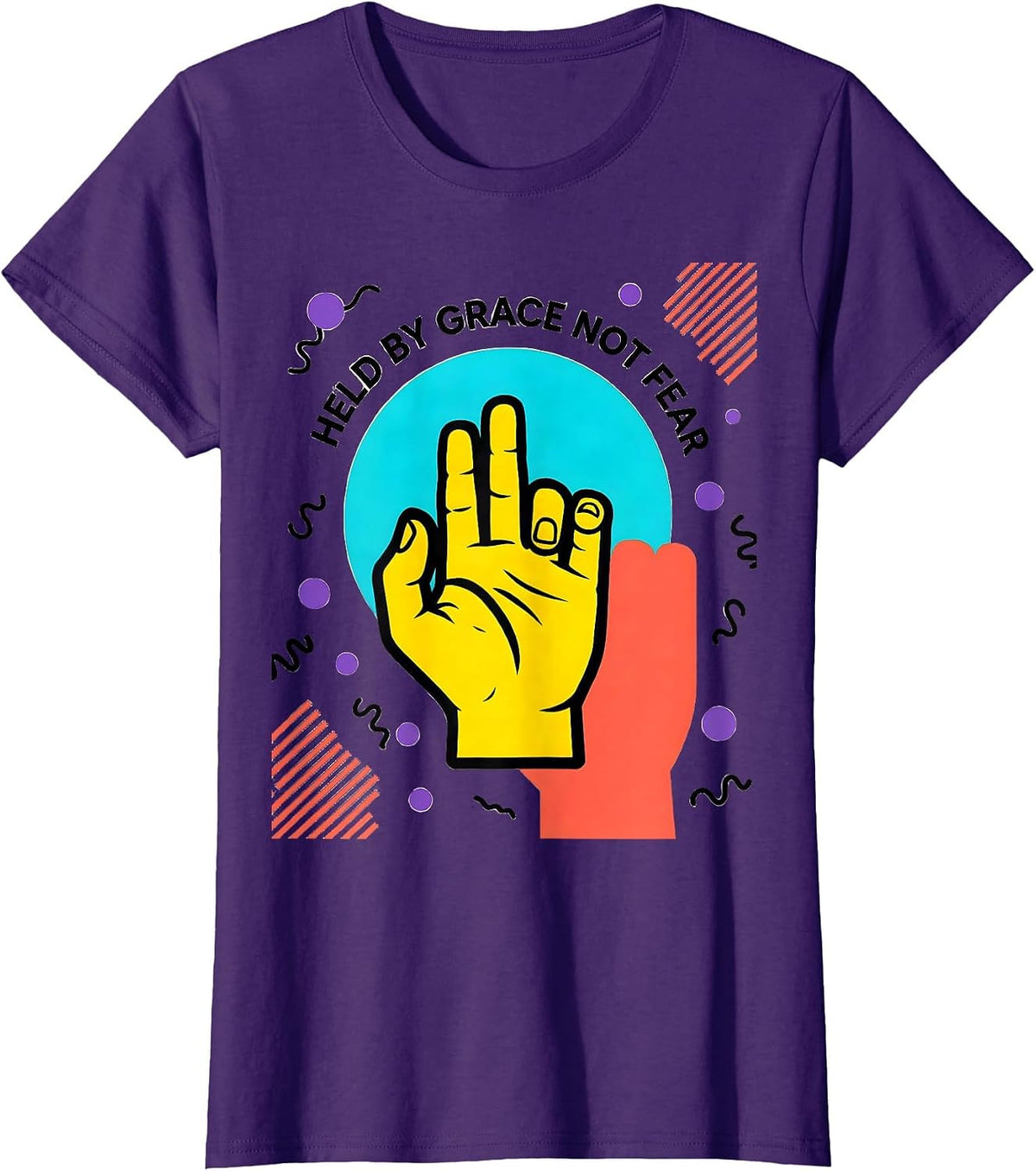 Women's Held by Grace Not Fear Faith Over Fear Design T-Shirt - Purple