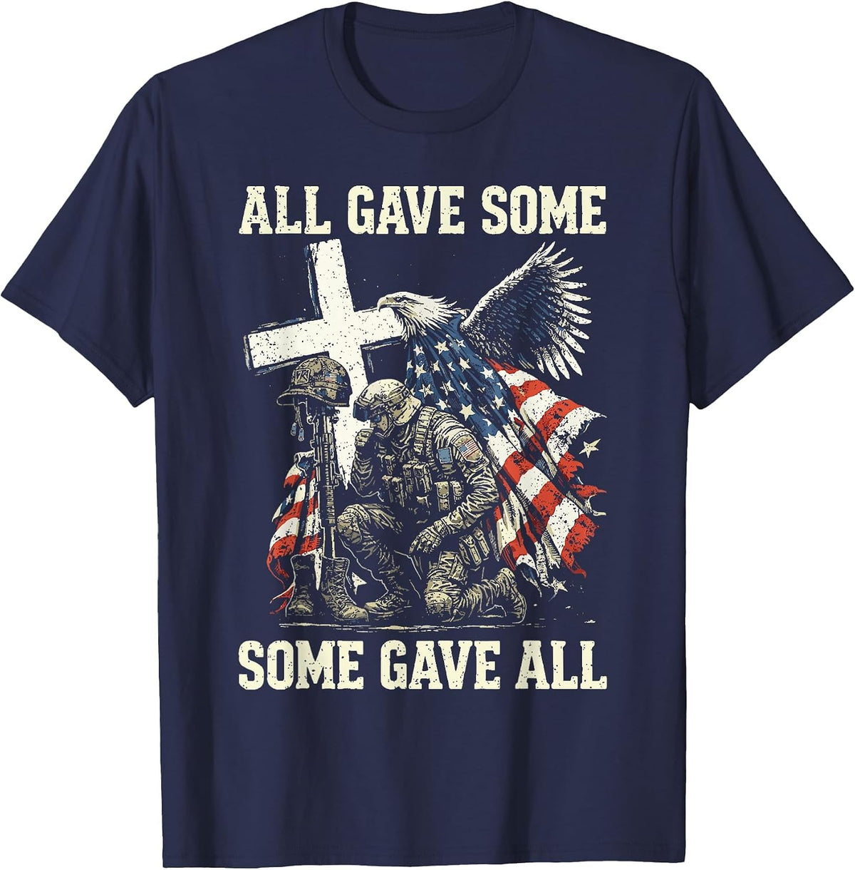 All Gave Some Some Gave All Patriotic Veteran Design T-Shirt - Navy Blue