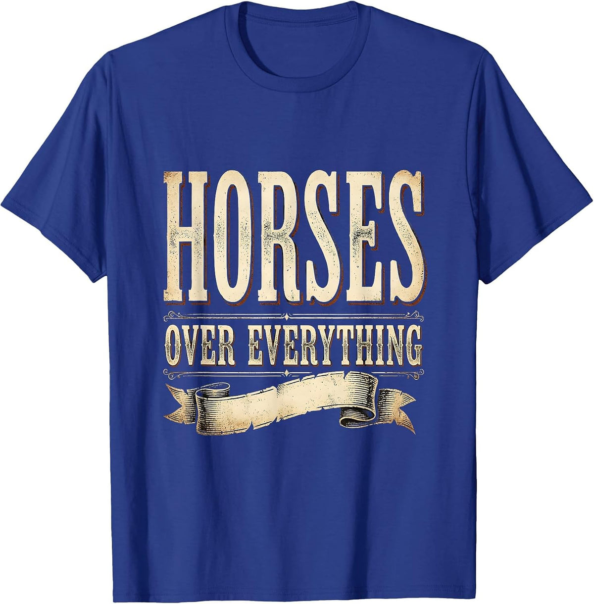 Horses Over Everything Cowboy Graphic Design T-Shirt - Royal Blue