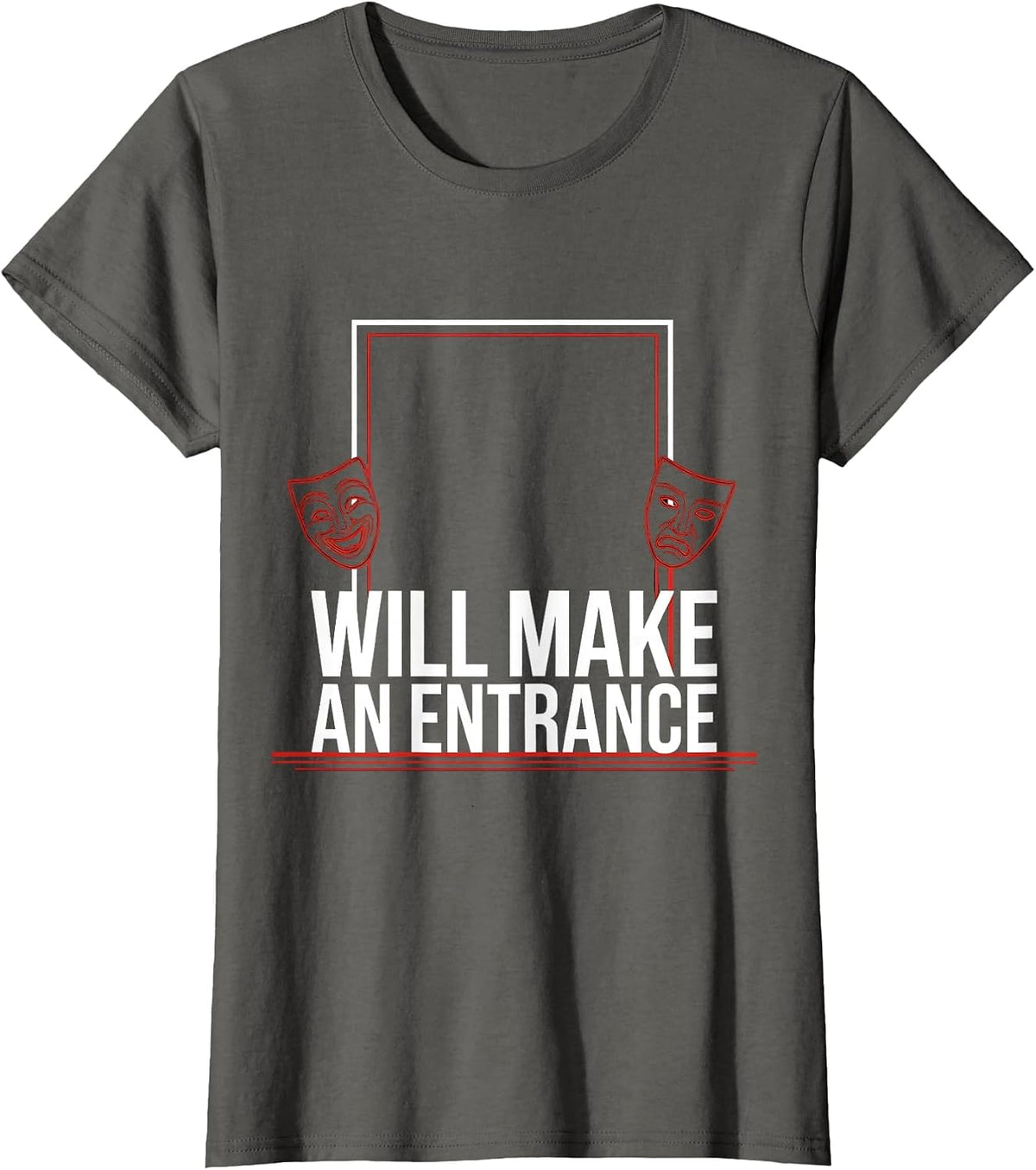 Women's Will Make An Entrance Swiss International Theater Humor Gift T-Shirt - Asphalt Grey
