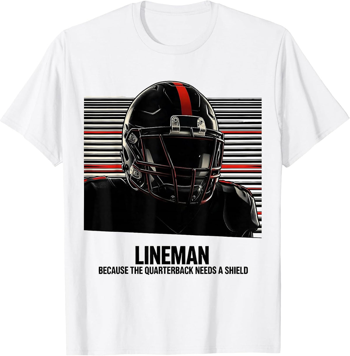 Men's Lineman Because The Quarterback Needs A Shield Funny T-Shirt - White
