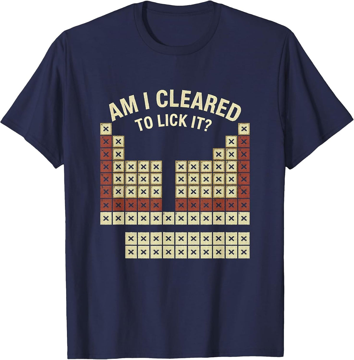 Men's Am I Cleared To Lick It Funny Periodic Table Science Teacher T-Shirt - Navy Blue