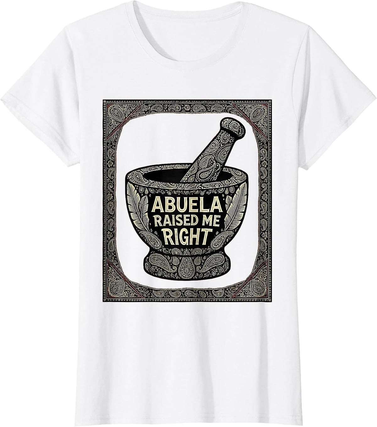 Women's Abuela Raised Me Right Puerto Rican Pride T-Shirt - White
