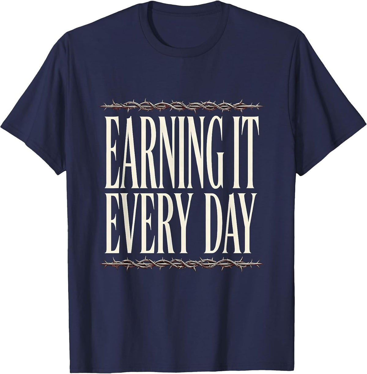 Earning It Every Day Blue Collar Worker Design T-Shirt - Navy Blue