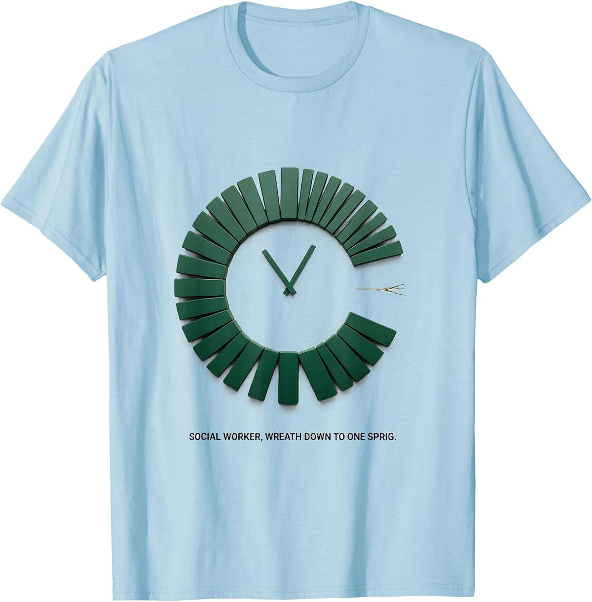 Men's Social Worker, Wreath Down To One Sprig Funny T-Shirt - Baby Blue