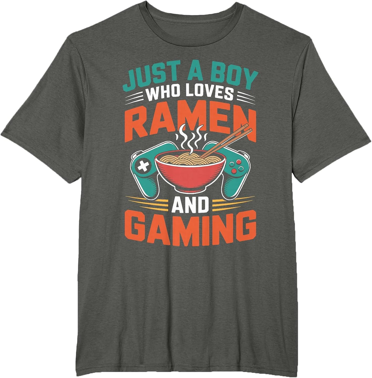 Just A Boy Who Loves Ramen and Gaming Funny Gaming and Ramen T-Shirt - Asphalt Grey