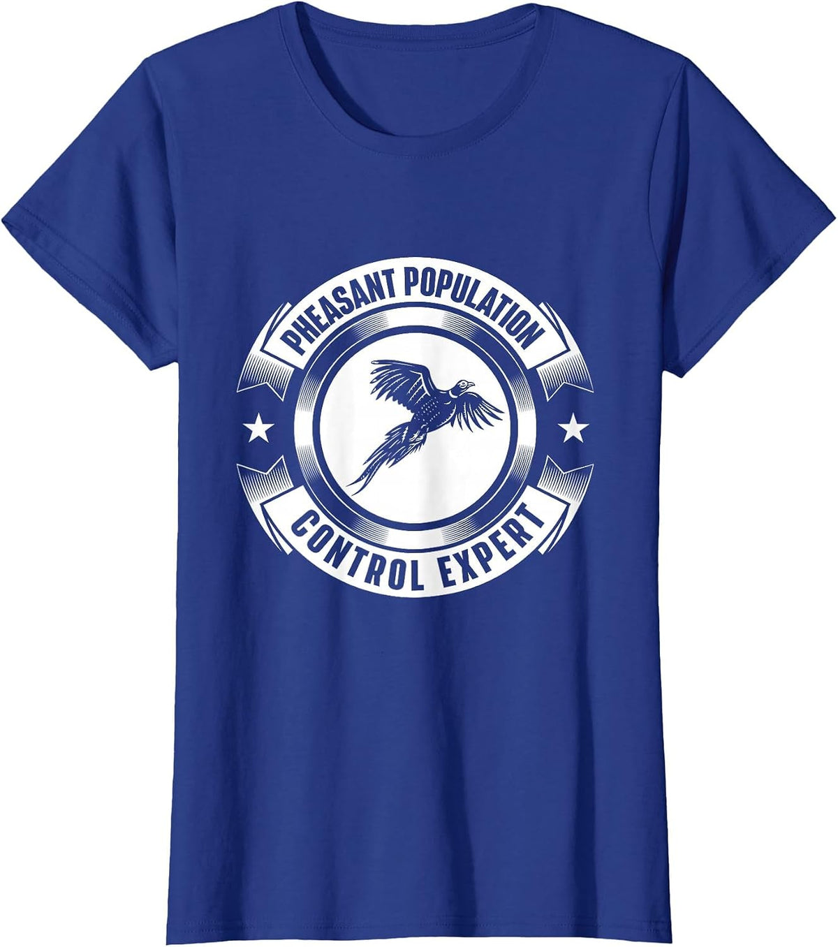 Pheasant Population Control Expert - Hunting Bird Hunter T-Shirt - Royal Blue