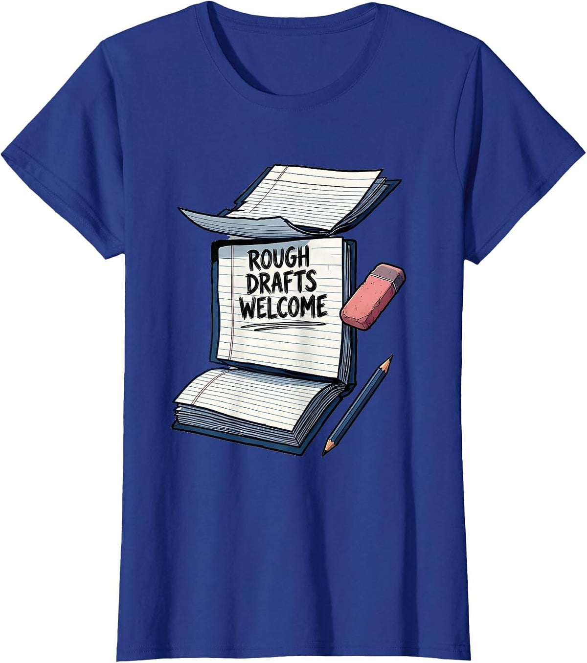 Women's Rough Drafts Welcome Growth Mindset Teacher Classroom T-Shirt - Royal Blue