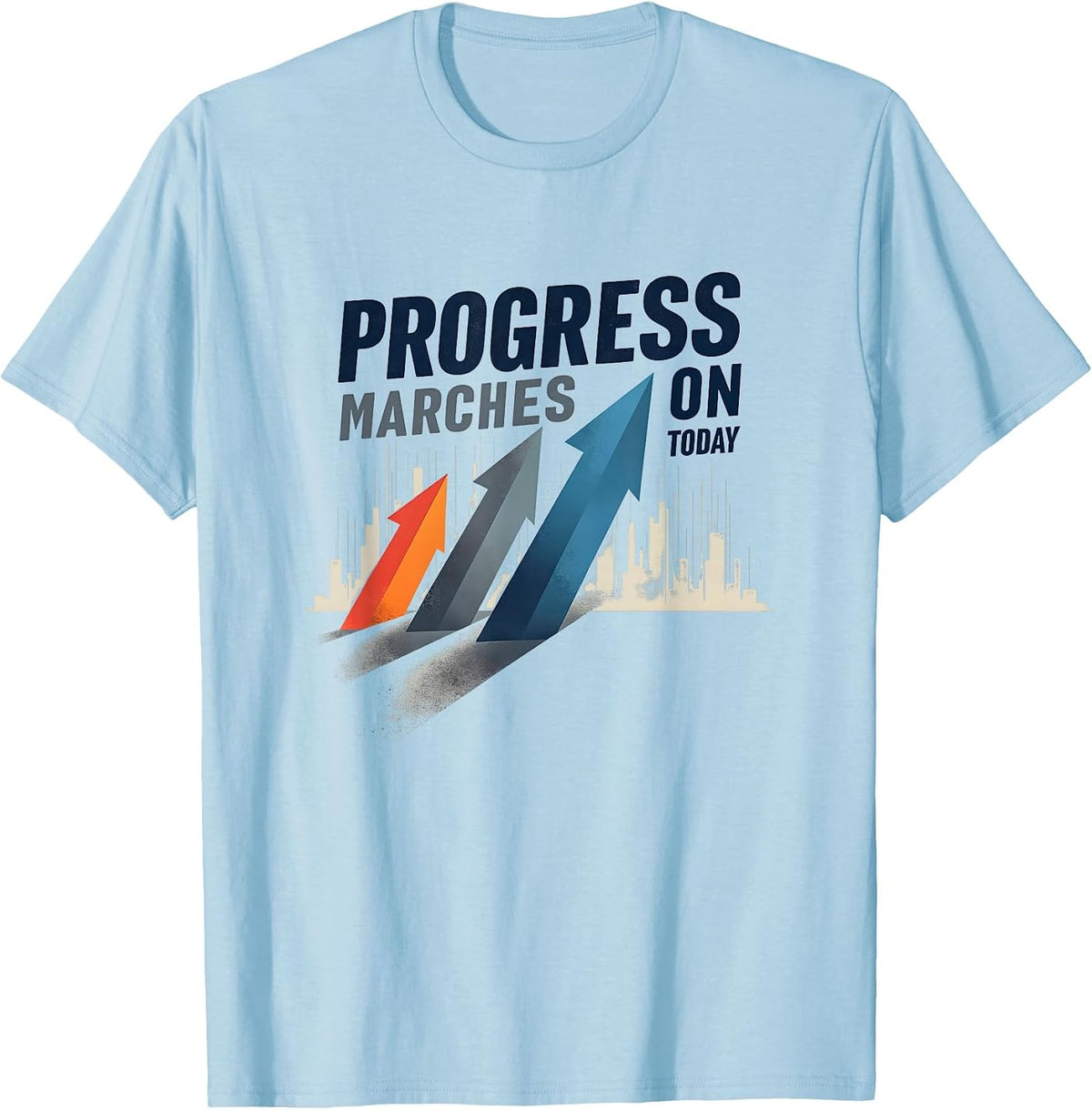 Progress Marches On Today Inauguration Design T-Shirt - Baby Blue