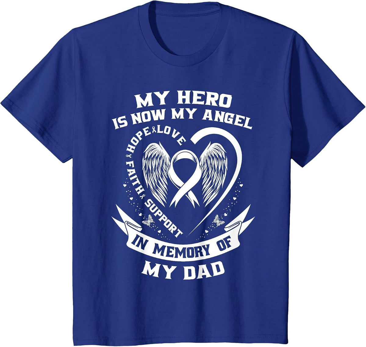 Lung Cancer Awareness Shirts Dad My Hero is Now My Angel T-Shirt - Royal Blue