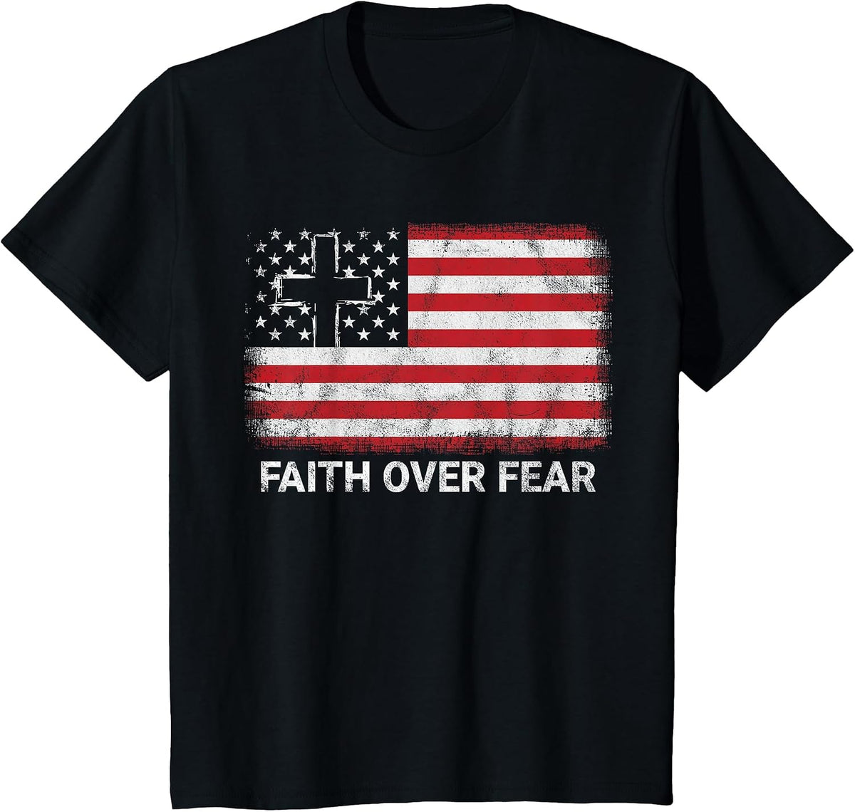 Faith Over Fear 4th of July Patriotic USA Flag T-Shirt - Black