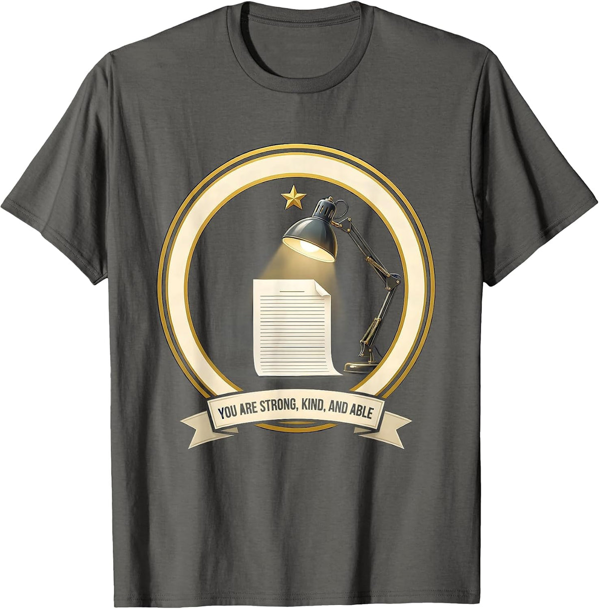 You Are Strong, Kind, And Able Motivational Teacher T-Shirt - Asphalt Grey