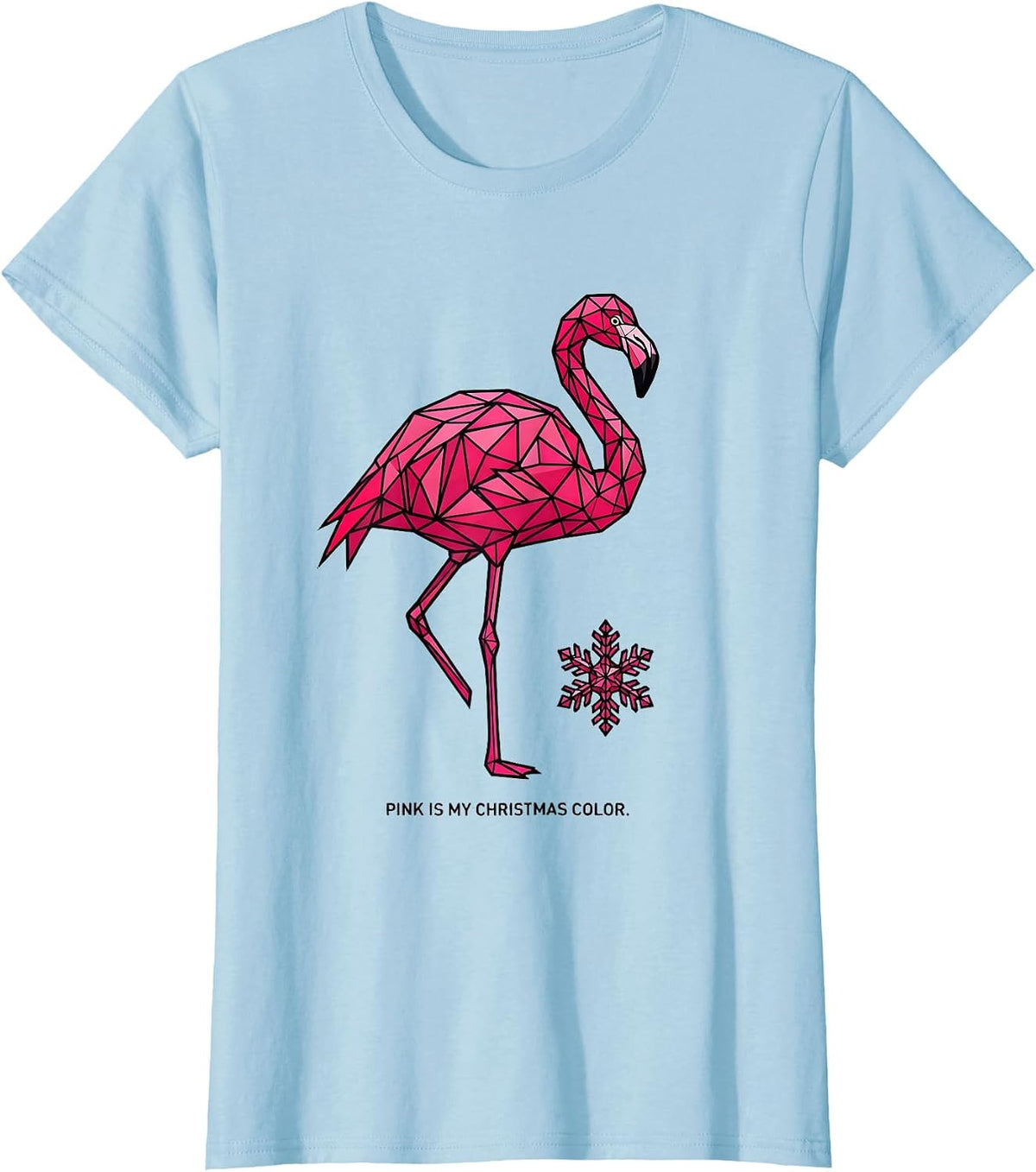 Women's Pink Is My Christmas Color Geometric Flamingo Funny Holiday T-Shirt - Baby Blue