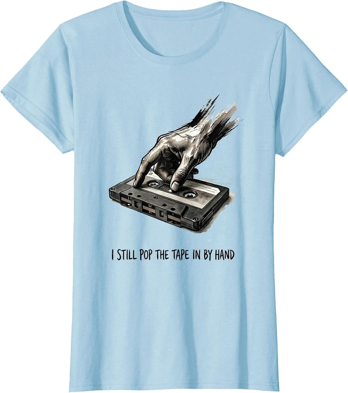 Women's I Still Pop The Tape In By Hand Vintage 90s Hip-Hop Rap T-Shirt - Baby Blue
