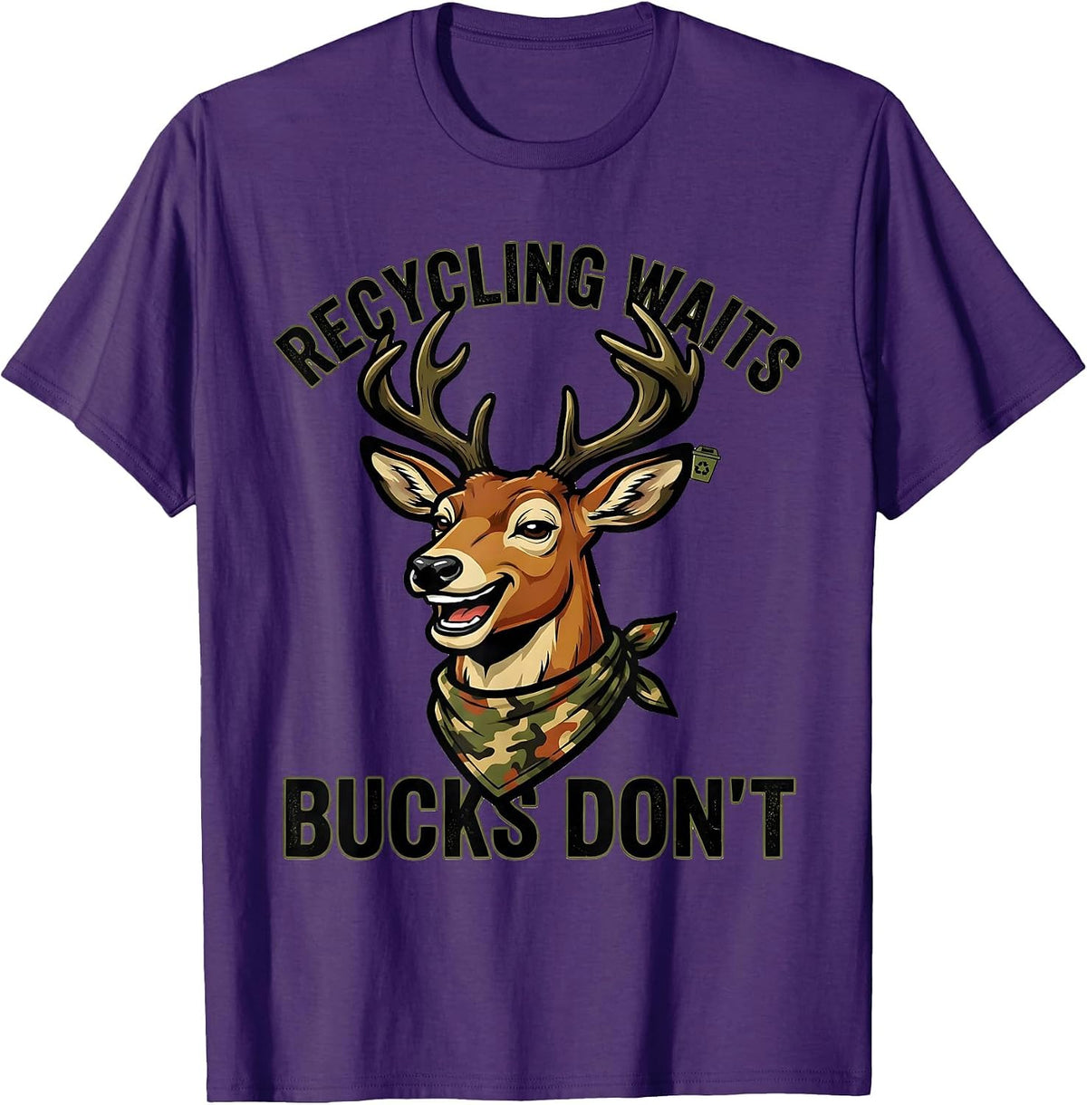 Recycling Waits Bucks Don't Funny Deer Hunting Camo Gift T-Shirt - Purple