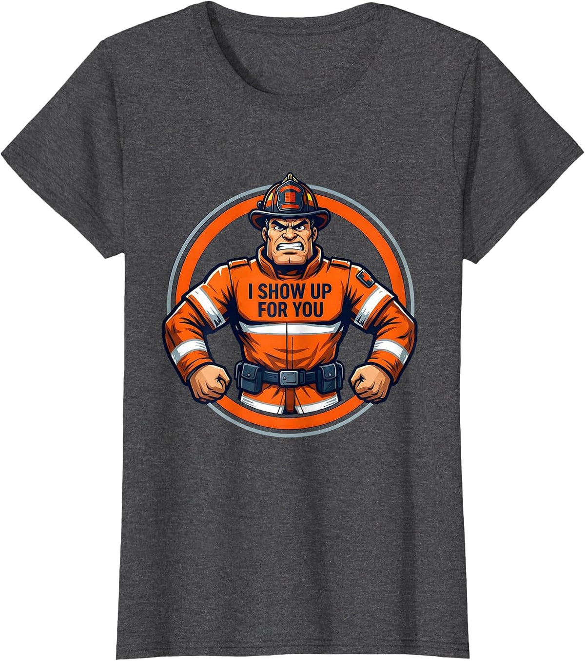 Women's I Show Up For You EMT Dedication Design T-Shirt - Dark Heather Grey