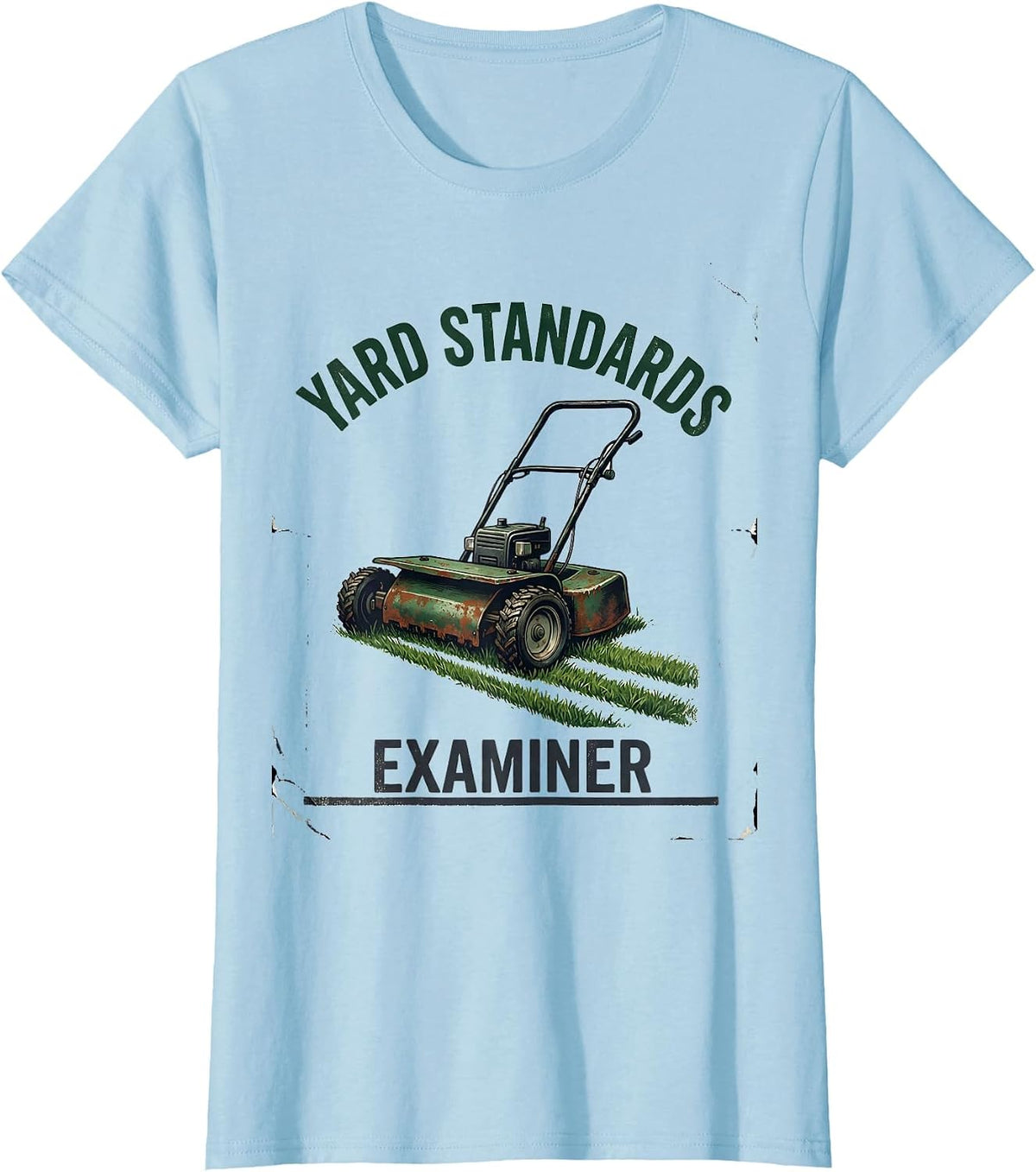 Yard Standards Examiner Vintage Funny Dad Lawn Mowing Gift T-Shirt - Baby Blue