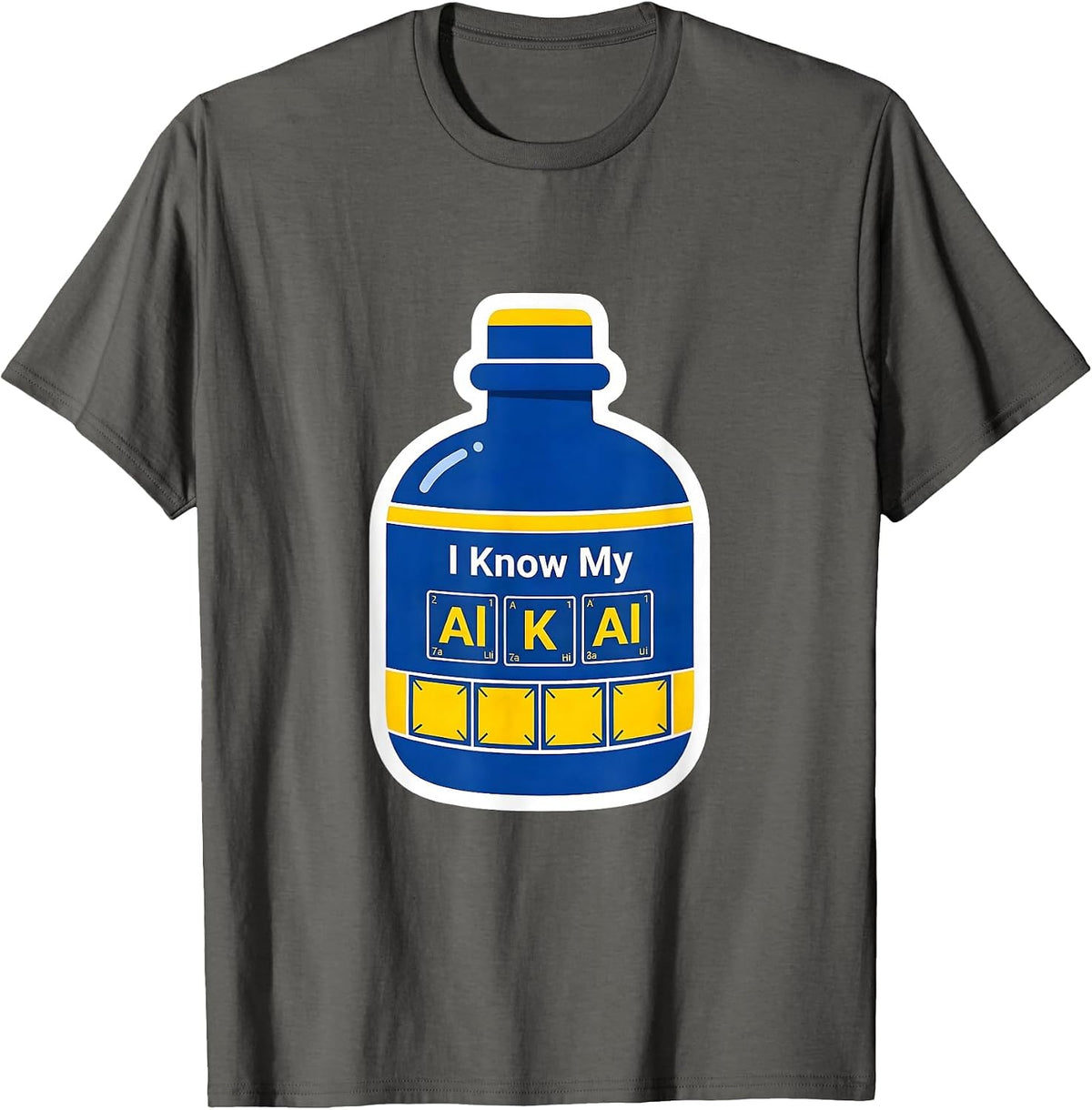 Men's I Know My AlKAlI Funny Chemistry Teacher Science Humor T-Shirt - Asphalt Grey