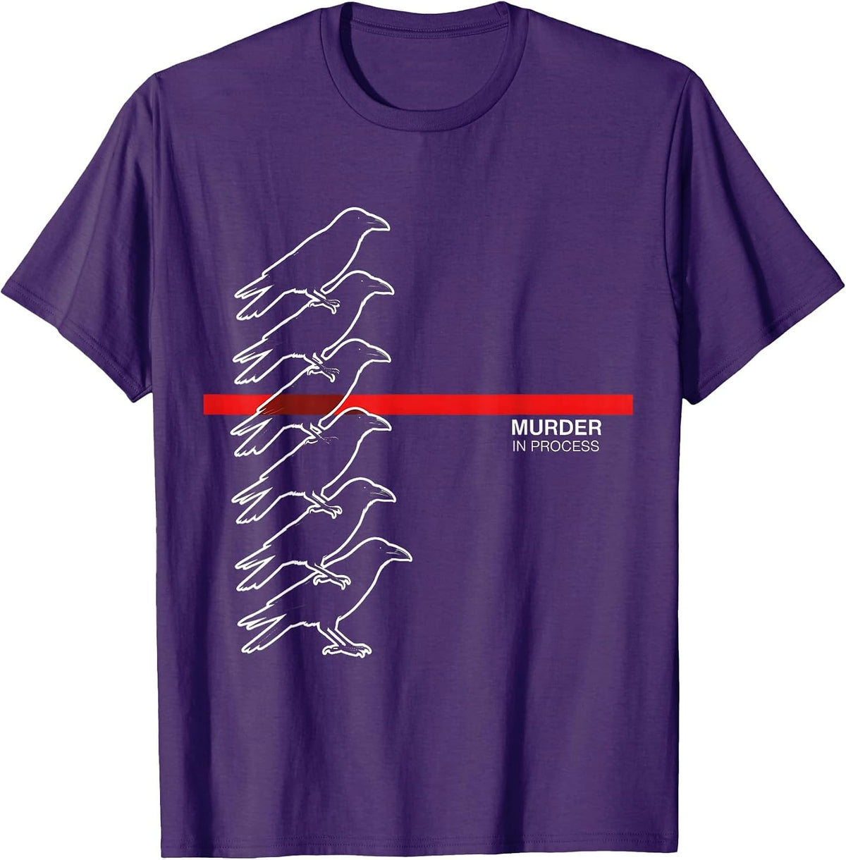 Murder In Process Dark Humor Crow Lover Raven Enthusiast T-Shirt - Purple