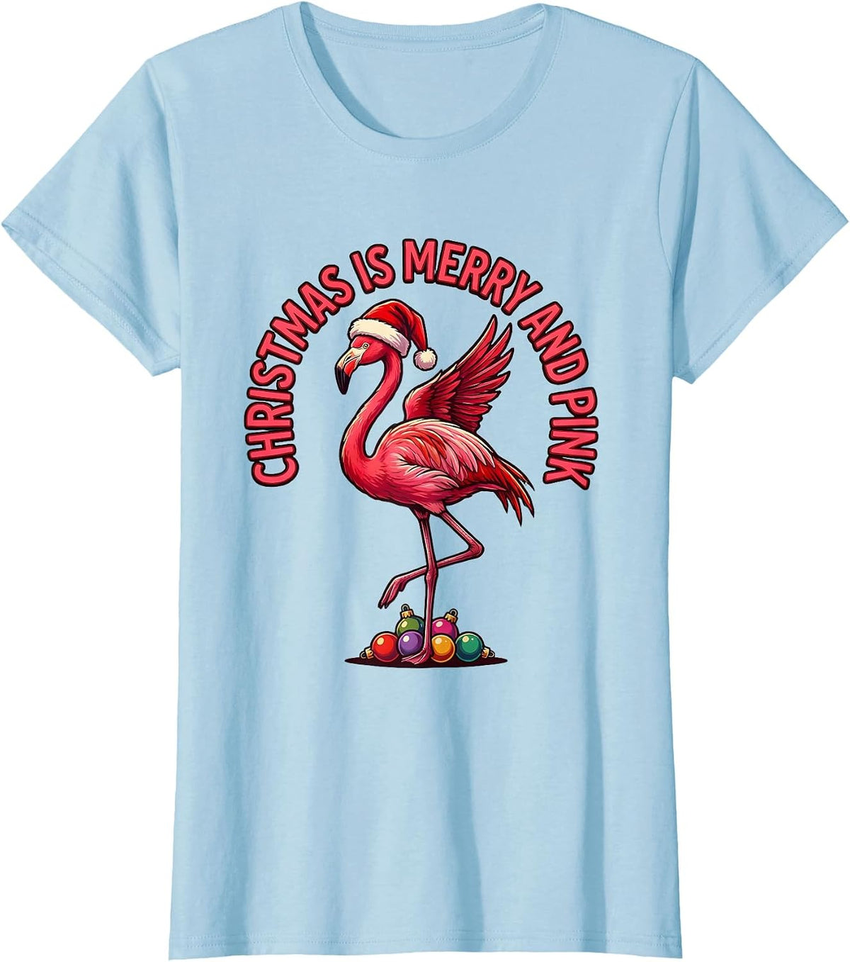Christmas Is Merry and Pink Funny Pink Flamingo Santa Hat T-Shirt - Baby Blue