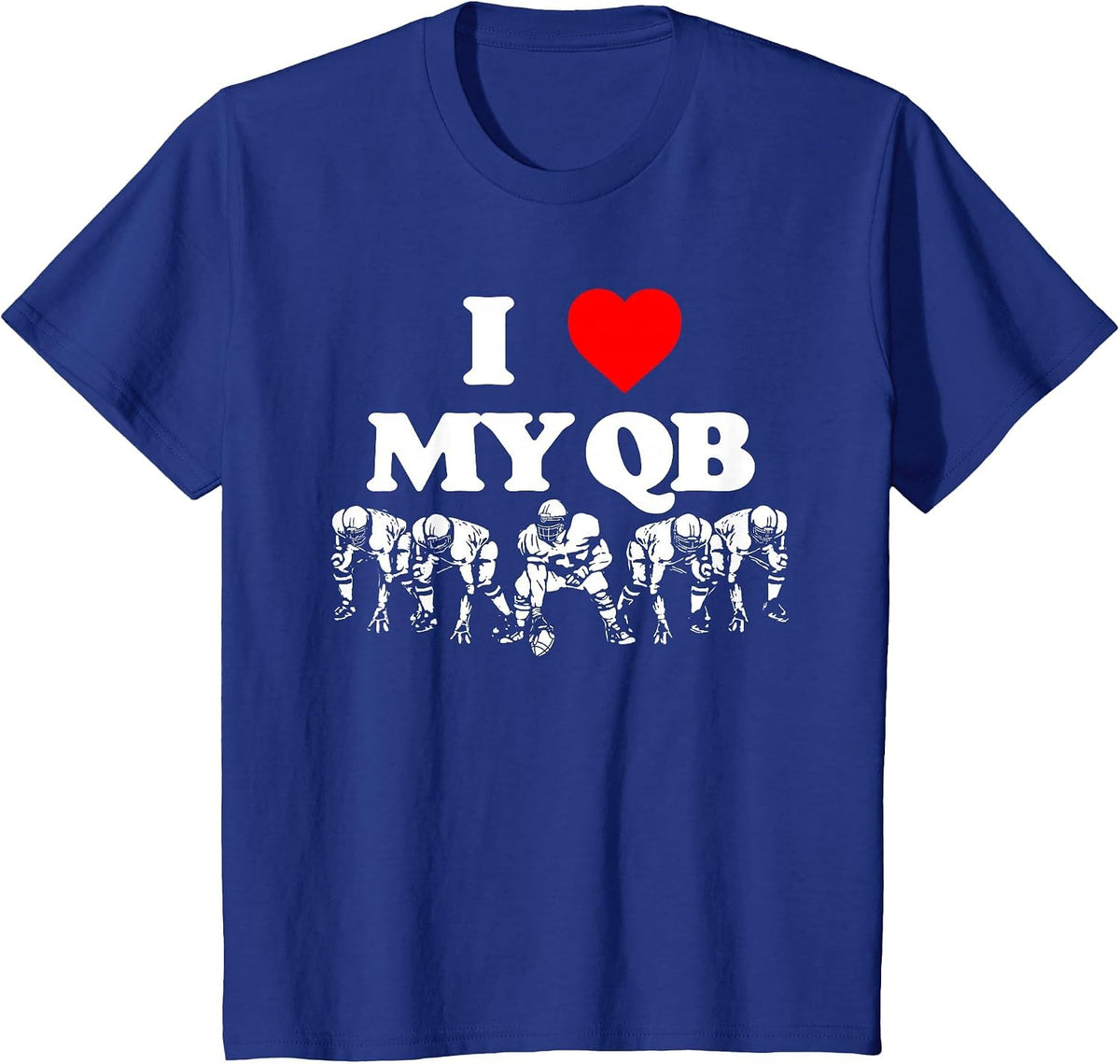 I Love My Quarterback QB Funny Offensive Line Football OL T-Shirt - Royal Blue