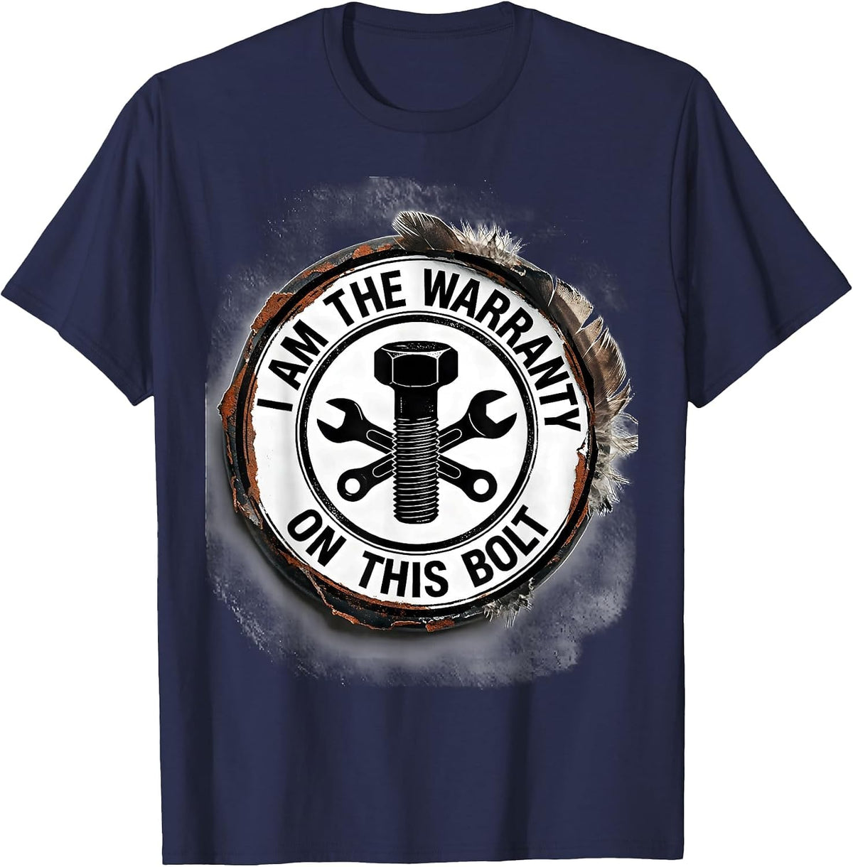 I Am The Warranty On This Bolt Funny Car Guy Mechanic Garage T-Shirt - Navy Blue