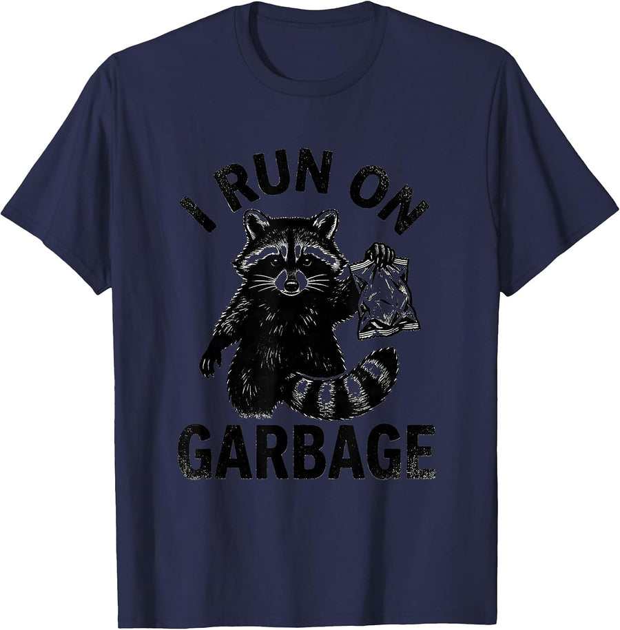 I Run On Garbage Funny Raccoon Trash Panda Sarcastic Humor T-Shirt - Navy Blue