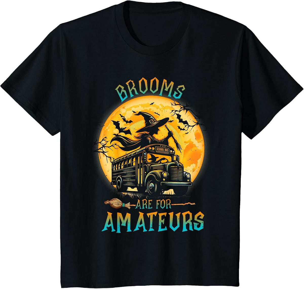 Halloween Brooms are for Amateurs Fun School Bus Driver T-Shirt - Black