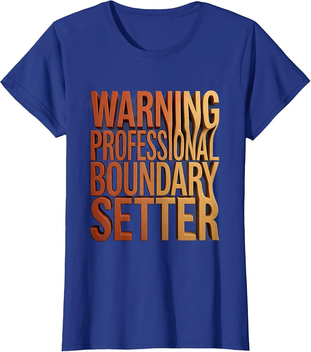 Women's Warning Professional Boundary Setter Social Worker Design T-Shirt - Royal Blue