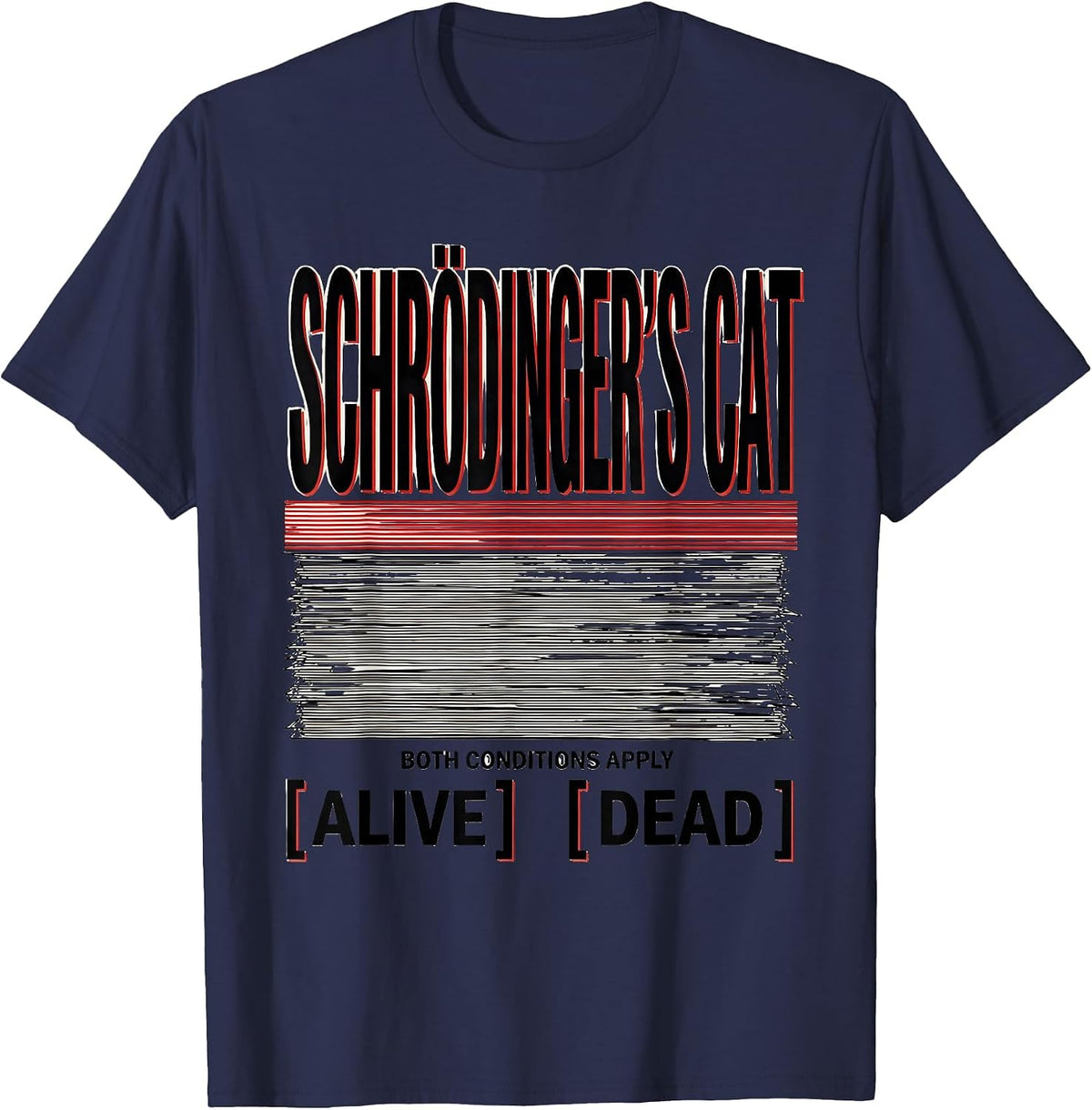 Schrödinger's Cat, Both Conditions Apply Physics Nerd T-Shirt - Navy Blue