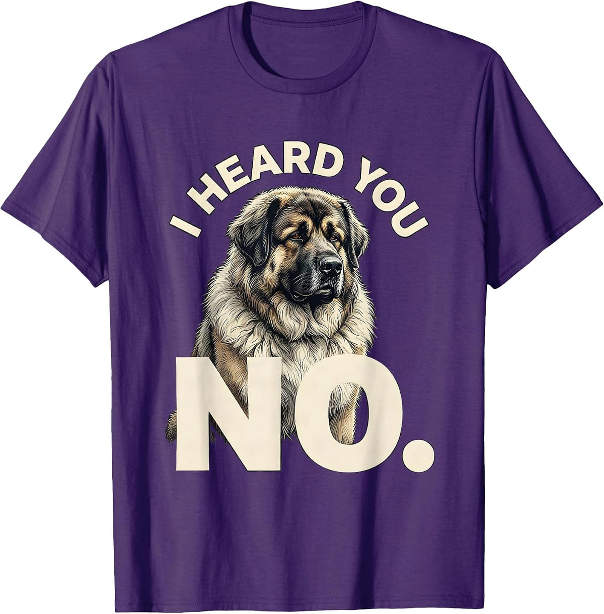 Men's I Heard You No Funny Great Pyrenees Dog Owner Humor T-Shirt - Purple