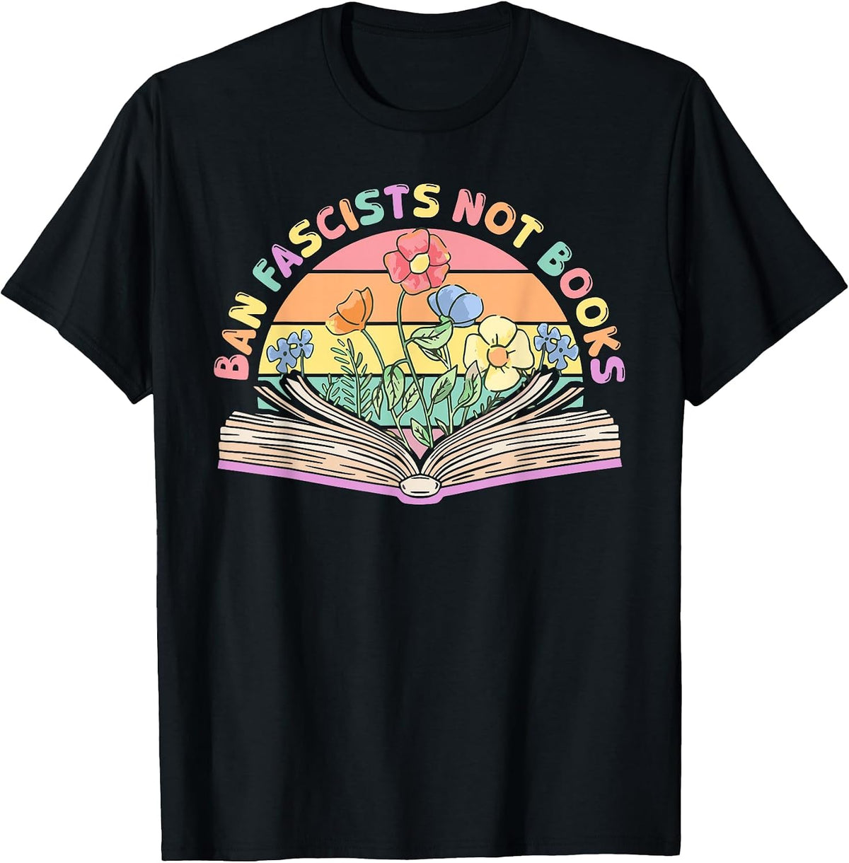 Ban Fascists Not Books T-Shirt - Black