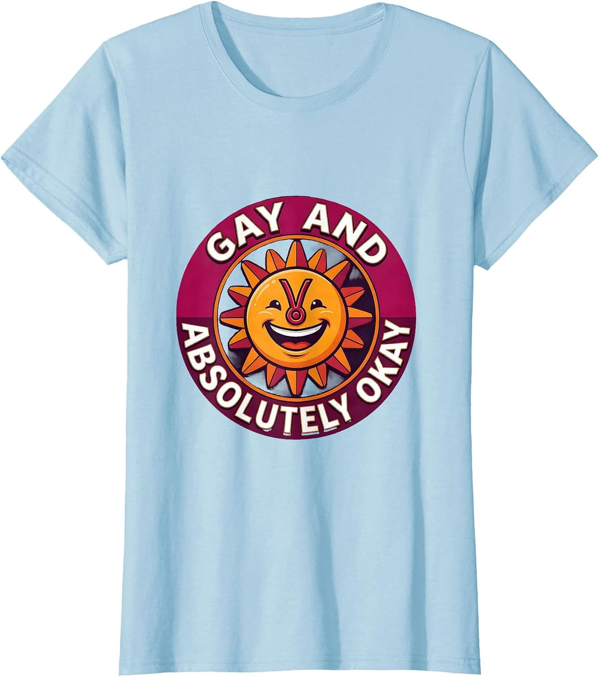 Gay and Absolutely Okay Pride Lesbian Design T-Shirt - Baby Blue