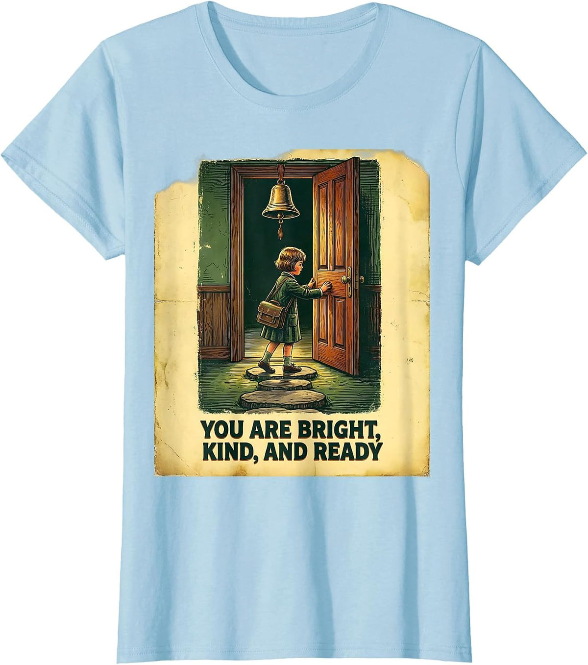 Women's You Are Bright, Kind, And Ready Vintage Teacher Motivation T-Shirt - Baby Blue