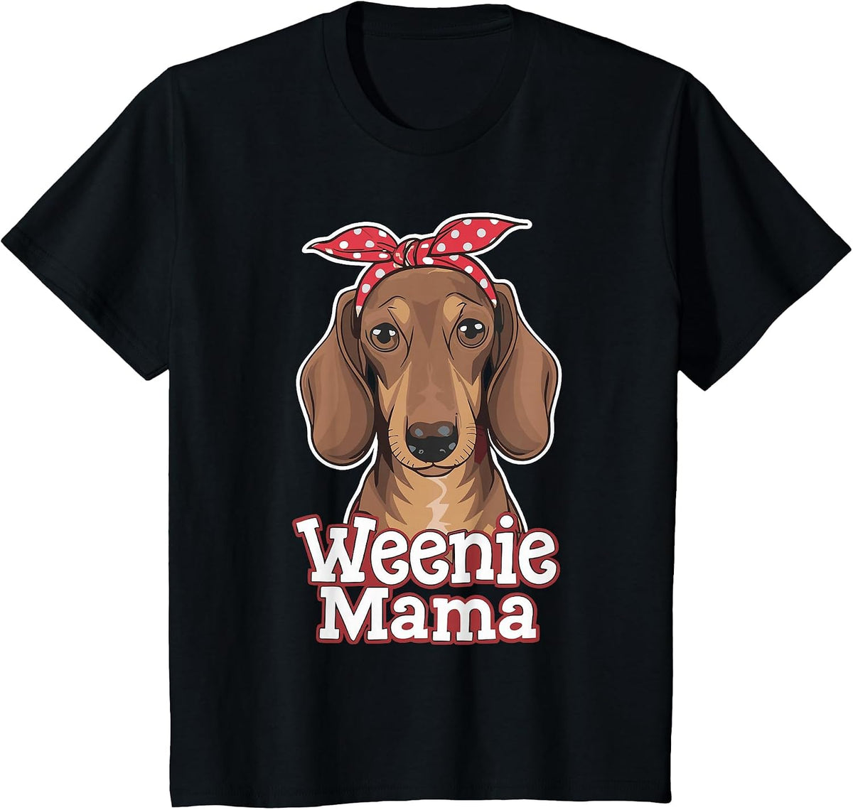 Weenie Mama Funny Dachshund Lover Weiner Dog T-Shirt - Black