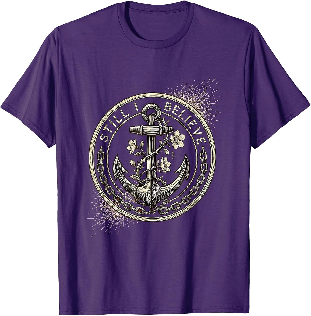 Still I Believe Faith Over Fear Inspirational Design T-Shirt - Purple