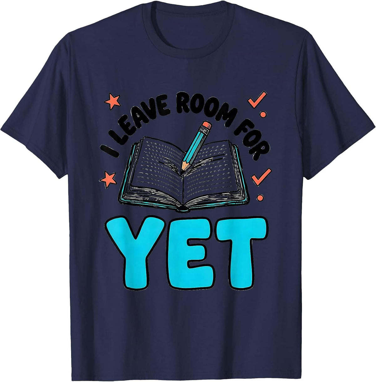 Men's I Leave Room For Yet Growth Mindset Teacher Motivation T-Shirt - Navy Blue
