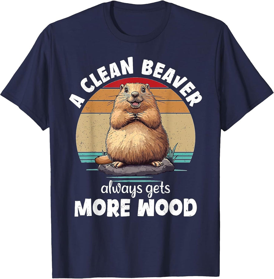 A Clean Beaver Always Gets More Wood Funny Inappropriate T-Shirt - Navy Blue
