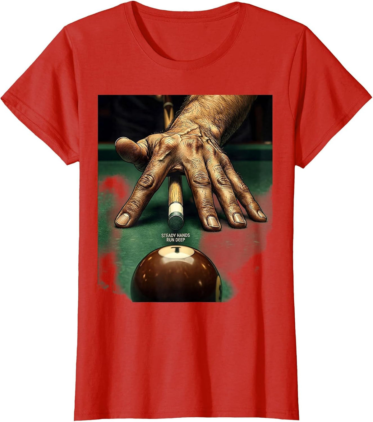 Women's Steady Hands Run Deep Funny Billiards Pool Player Humor T-Shirt - Red