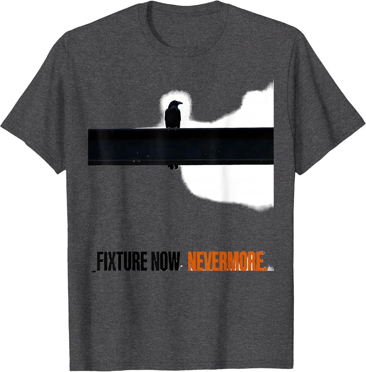 Fixture Now Nevermore Brutalist Gothic Literary Humor Poe T-Shirt - Dark Heather Grey