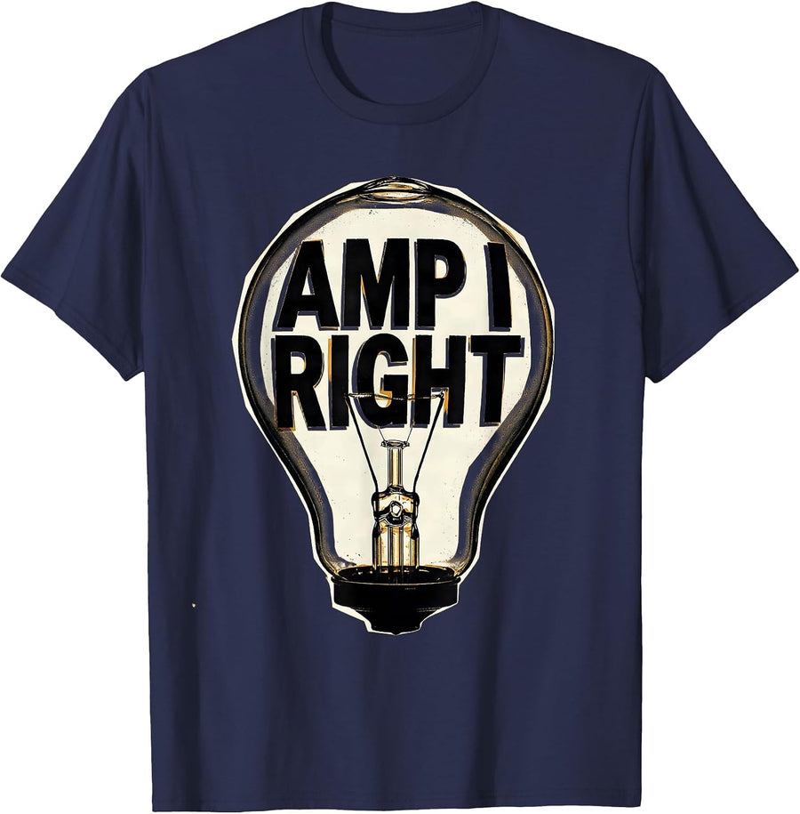 Amp I Right Funny Electrician Light Bulb Idea Novelty T-Shirt - Navy Blue